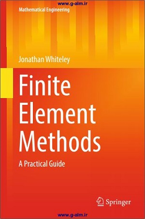 Finite Element Methods A Practical Guide
